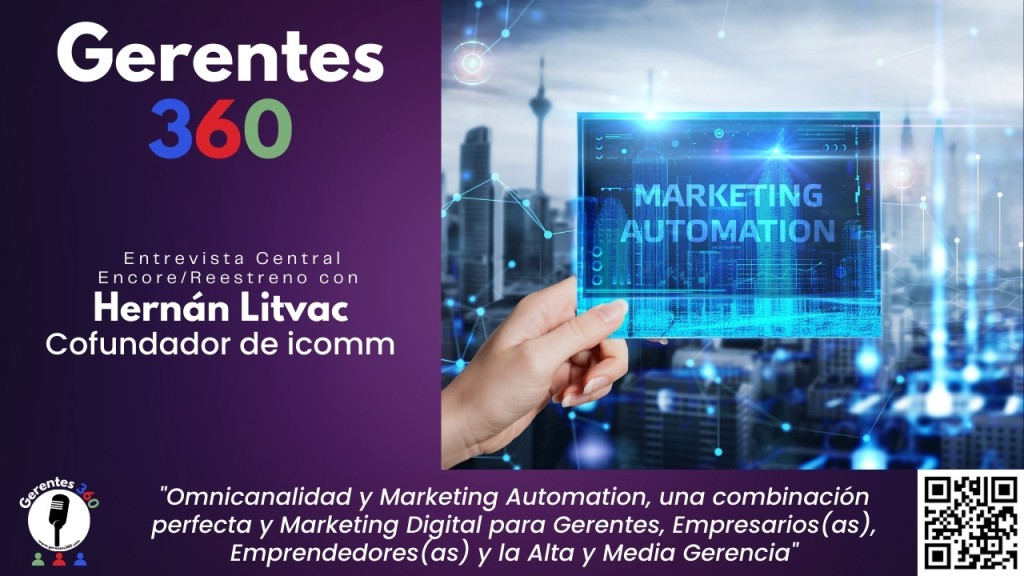 [Vlog] Omnicanalidad y Marketing Automation, una combinación perfecta y Marketing Digital para Gerentes, Empresarios(as), Emprendedores(as) y la Alta y Media Gerencia